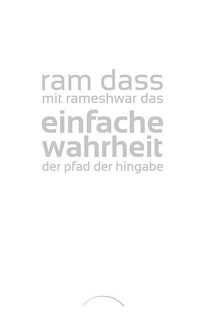 Einfache Wahrheit, Ram Dass