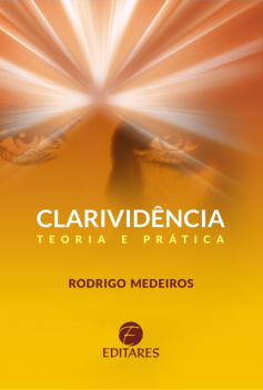 Clarividência, Rodrigo Medeiros
