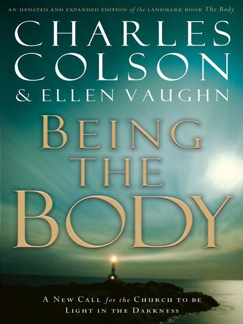 Being the Body, Charles W. Colson, Ellen Santilli Vaughn