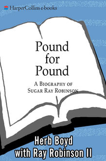 Pound for Pound, Herb Boyd, Ray Robinson