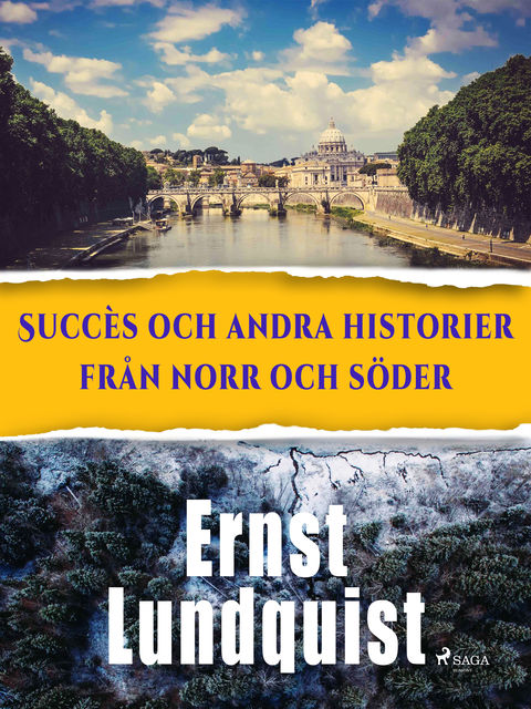 Succès och andra historier från norr och söder, Ernst Lundquist