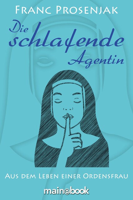 Die schlafende Agentin, Franc Prosenjak