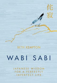 Wabi Sabi, Beth Kempton