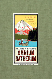 Charlie Whistler's Omnium Gatherum, Philip Delves Broughton