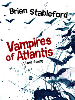 Vampires of Atlantis, Brian Stableford