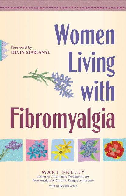 Women Living with Fibromyalgia, Mari Skelly