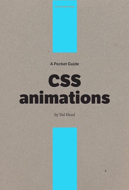 A Pocket Guide to CSS Animations, Val Head