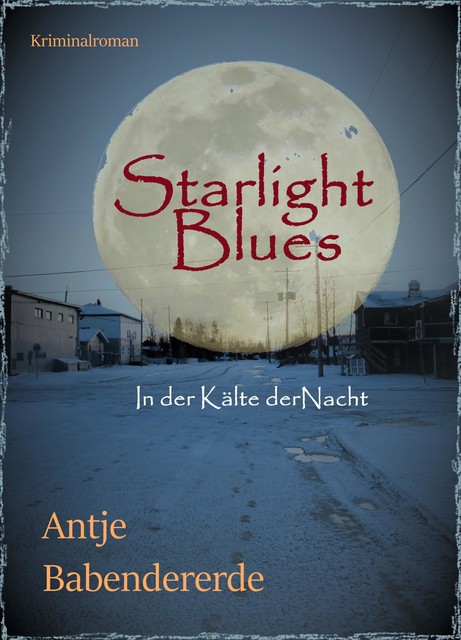 Starlight Blues, Antje Babendererde