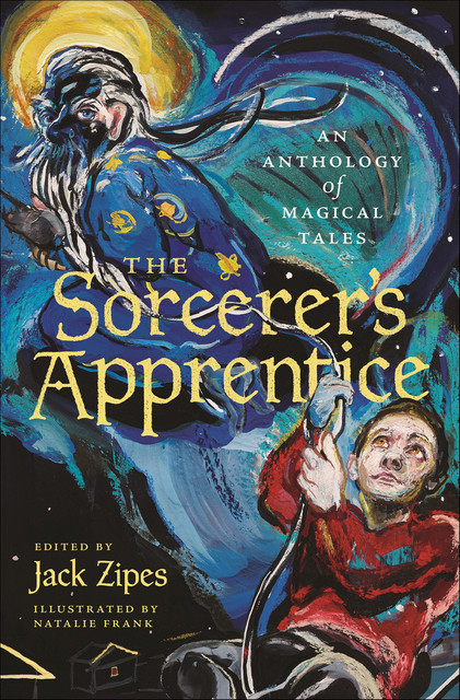 The Sorcerer's Apprentice, Jack Zipes