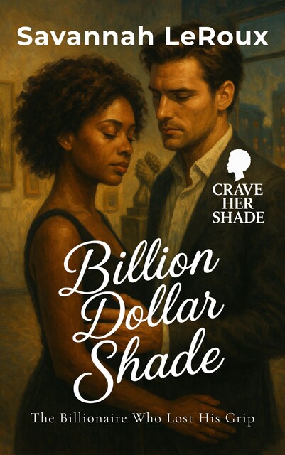 Billion Dollar Shade, Savannah LeRoux