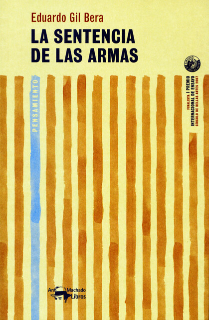 La sentencia de las armas, Eduardo Gil Bera