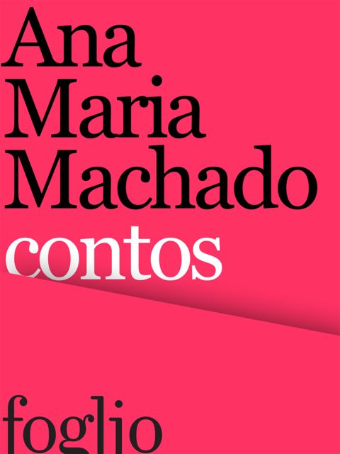 Contos, Ana Maria Machado
