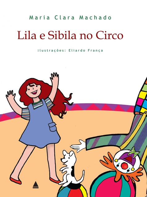 Lila e Sibila no Circo, Maria Clara Machado