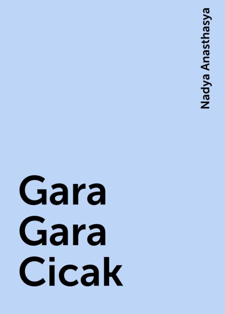 Gara Gara Cicak, Nadya Anasthasya