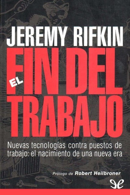 El fin del trabajo, Jeremy Rifkin
