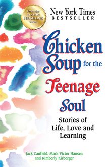 Chicken Soup for the Teenage Soul, Jack Canfield, Mark Hansen