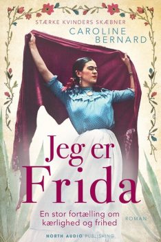 Jeg er Frida, Caroline Bernard