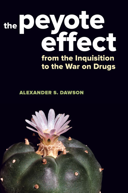 The Peyote Effect, Alexander Dawson