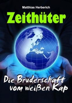 Zeithüter, Matthias Herberich