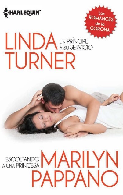 Un príncipe a su servicio/Escoltando a una princesa, Marilyn Pappano, Linda Turner
