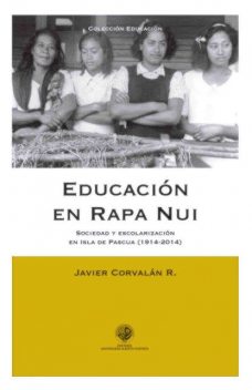 Educación en Rapa Nui, Javier Corvalán