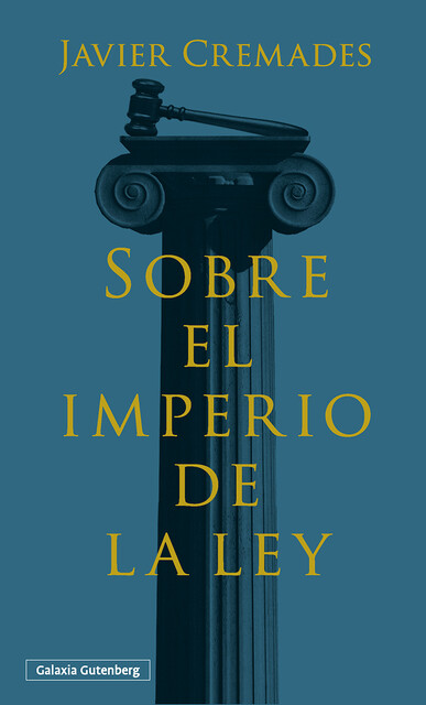 Sobre el imperio de la ley, Javier Cremades