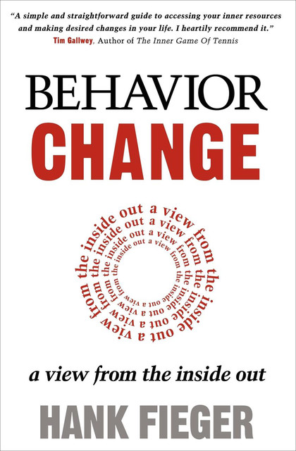 Behavior Change, Hank Fieger