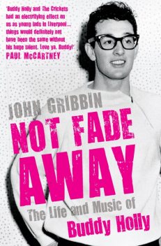 Not Fade Away, John Gribbin