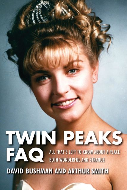 Twin Peaks FAQ, David Bushman