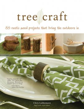 Tree Craft, Chris Lubkemann