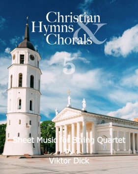 Christian Hymns & Chorals 5, Viktor Dick