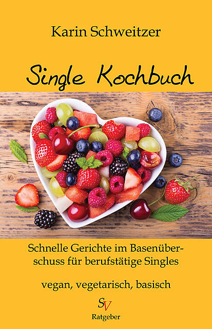 Single-Kochbuch, Karin Schweitzer