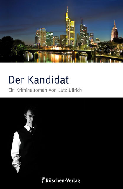 Der Kandidat, Lutz Ullrich