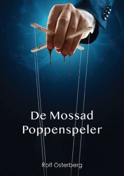 De Mossad Poppenspeler, Rolf Österberg