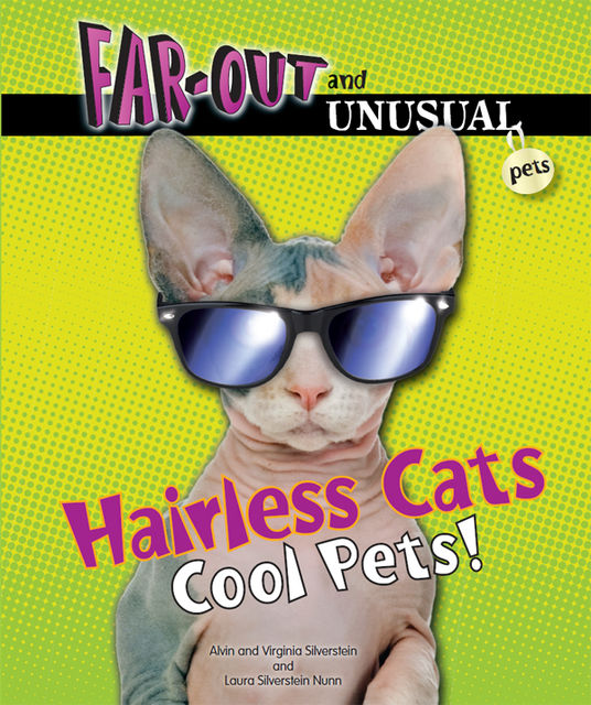 Hairless Cats, Alvin Silverstein, Laura Silverstein Nunn, Virginia Silverstein