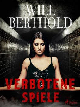 Verbotene Spiele, Will Berthold