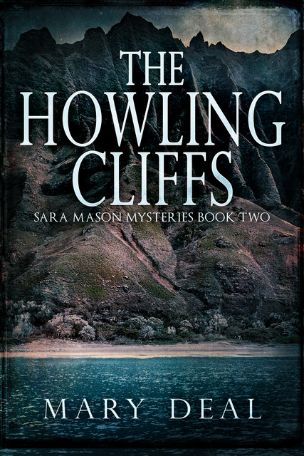 The Howling Cliffs, Mary Deal