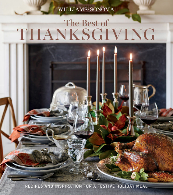 The Best of Thanksgiving, The Editors of Williams-Sonoma