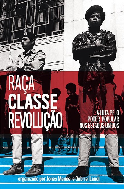 Raça, classe e revolução, Jones Manoel e Gabriel Landi