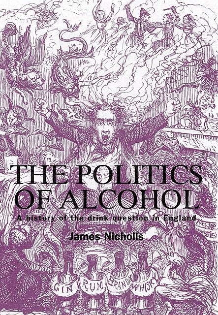 The politics of alcohol, James Nicholls