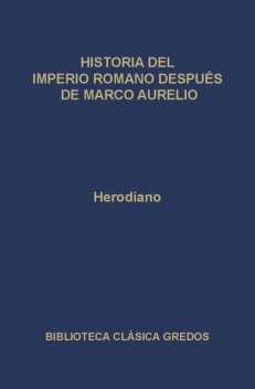 Historia del Imperio Romano después de Marco Aurelio, Herodiano
