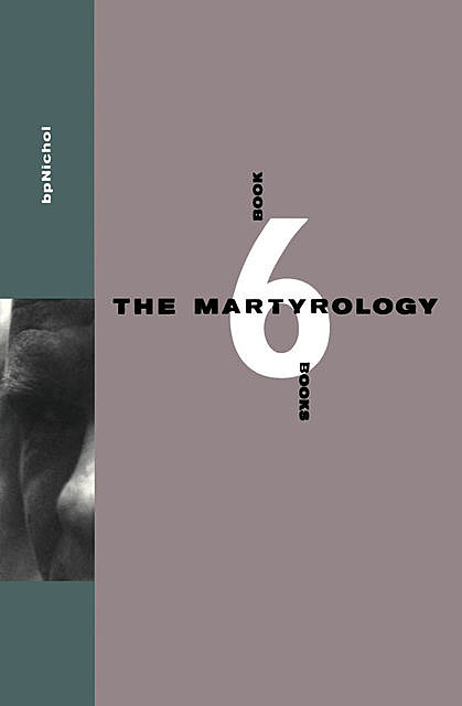 Martyrology Book 6 Books, bp Nichol