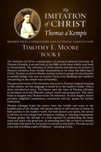 The Imitation of Christ, Esq., Timothy Moore, Thomas a’Kempis 1380–1471