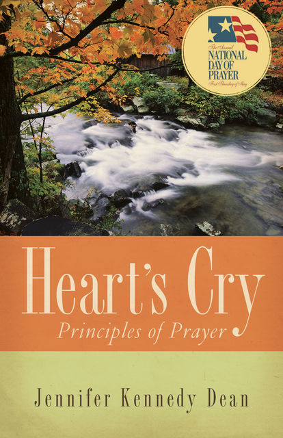 Heart's Cry, Revised Edition, Jennifer Kennedy Dean