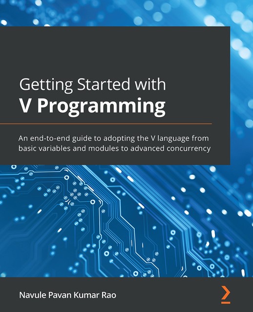 Getting Started with V Programming, Navule Pavan Kumar Rao