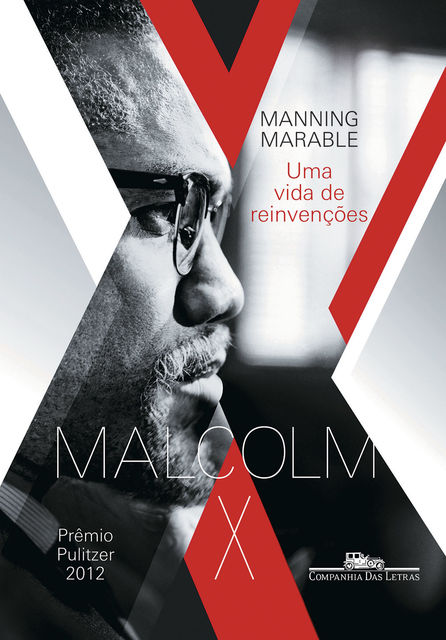 Malcolm X: Uma vida de reinvenções, Manning Marable
