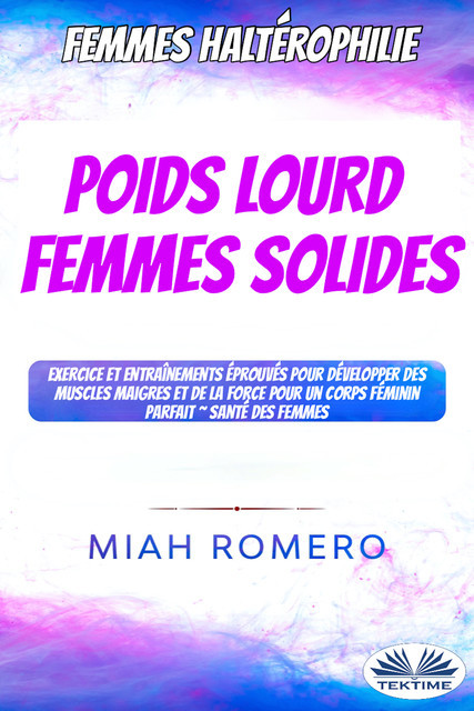 Poids Lourd Femmes Solides, Miah Romero