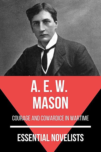 Essential Novelists – A. E. W. Mason, A. E. W. Mason, August Nemo