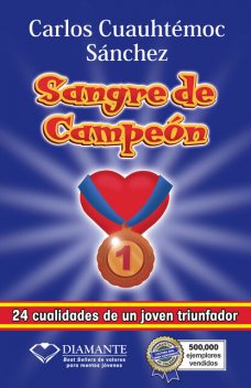 Sangre de campeón, Carlos Cuauhtémoc Sánchez