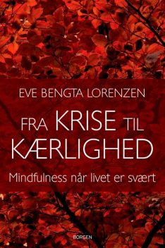 Fra krise til kærlighed, Eve Bengta Lorenzen